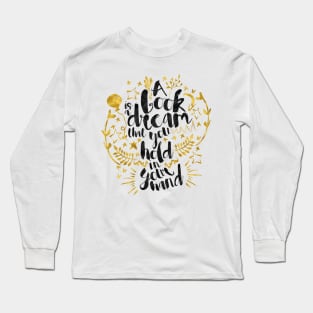 A Book Is A Dream Long Sleeve T-Shirt